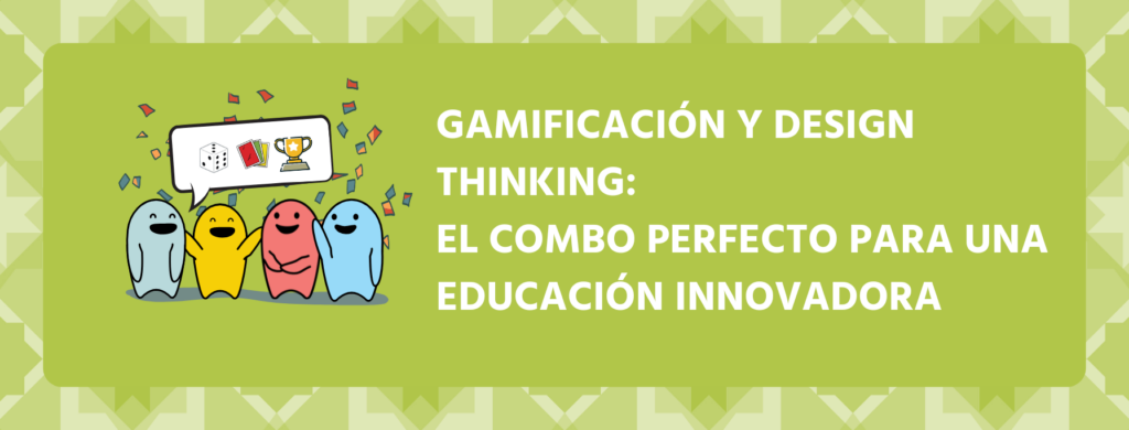 Gamificación y Design Thinking